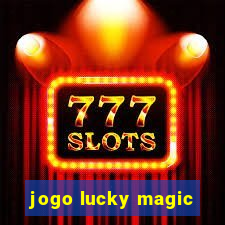 jogo lucky magic